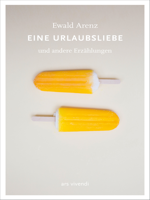 Title details for Eine Urlaubsliebe (eBook) by Ewald Arenz - Wait list